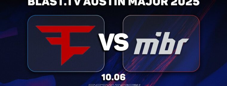 FaZe Clan прошли в третью стадию BLAST.tv Austin Major 2025, обыграв MIBR